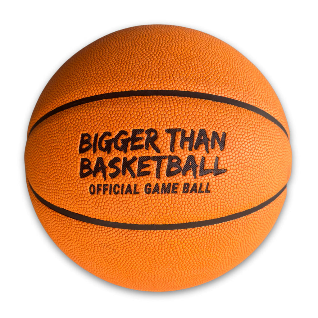 Bigger Than Basketball Official Game Basketball — main product shot