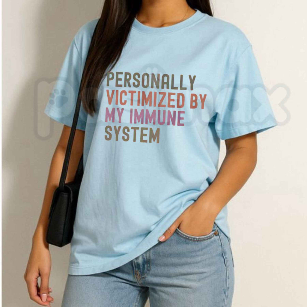 Personally Victimized By My Immune System T Shirt – Funny Allergy Autoimmune Humor Tee, Sarcastic Spoonie Mean Girls Parody Unisex Classic Cotton Shirt