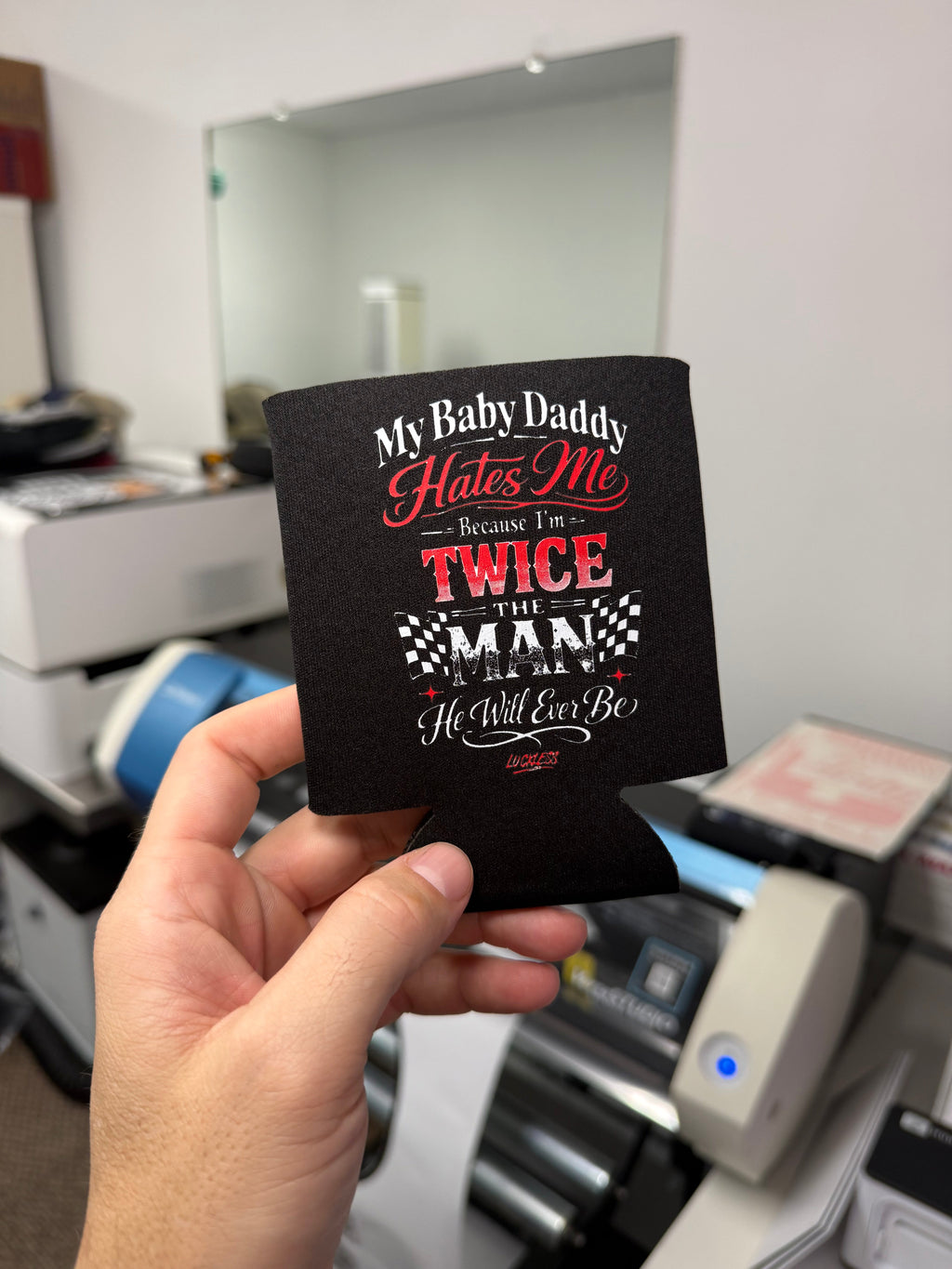Luckless Outfitters My Baby Daddy Hates Me Koozie — detail close-up