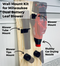 Wall Mount Kit for Milwaukee M18 FUEL Dual Battery Leaf Blower (2824-20) – Stubby Nozzle Co.