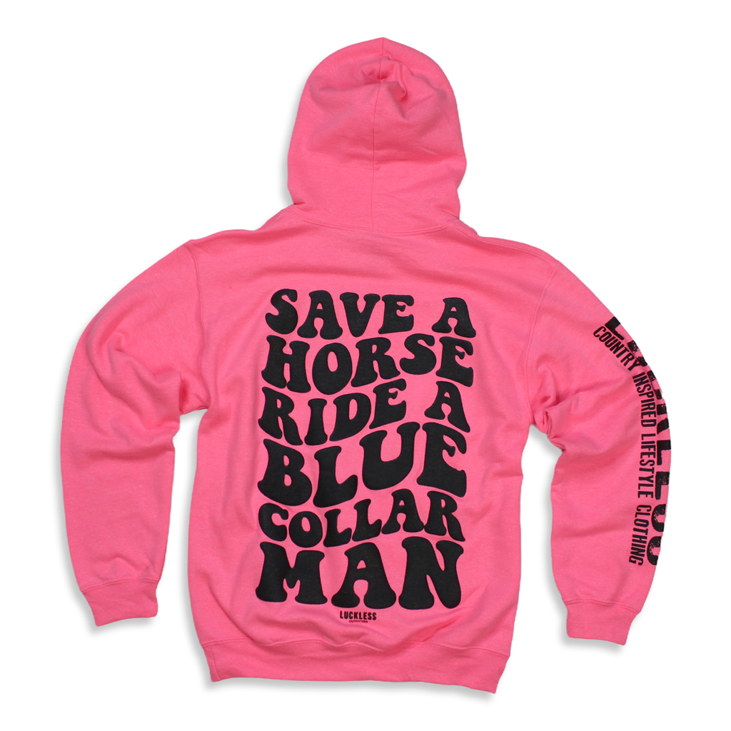 Luckless Outfitters Save a Horse Ride a Blue Collar Man Pink Hoodie — main product shot