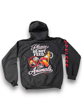 Please Do Not Feed The Animals Hoodie