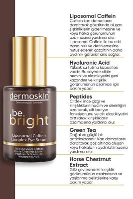 Dermoskin Be Bright Liposomal Caffein Complex Eye Serum - Anti-Aging Under Eye Treatment for Dark Circles & Puffiness