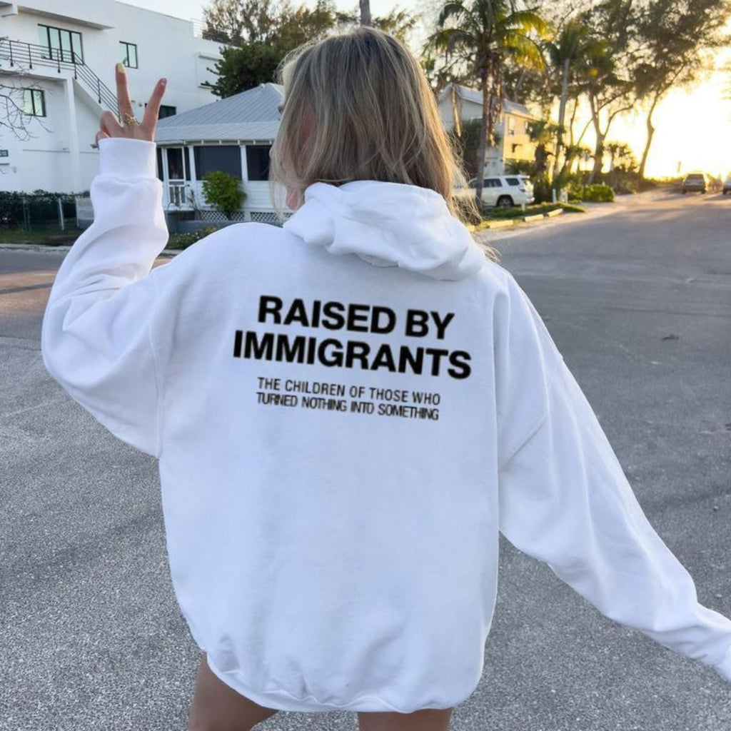 Pasimax Raised By Immigrants Hoodie — main product shot