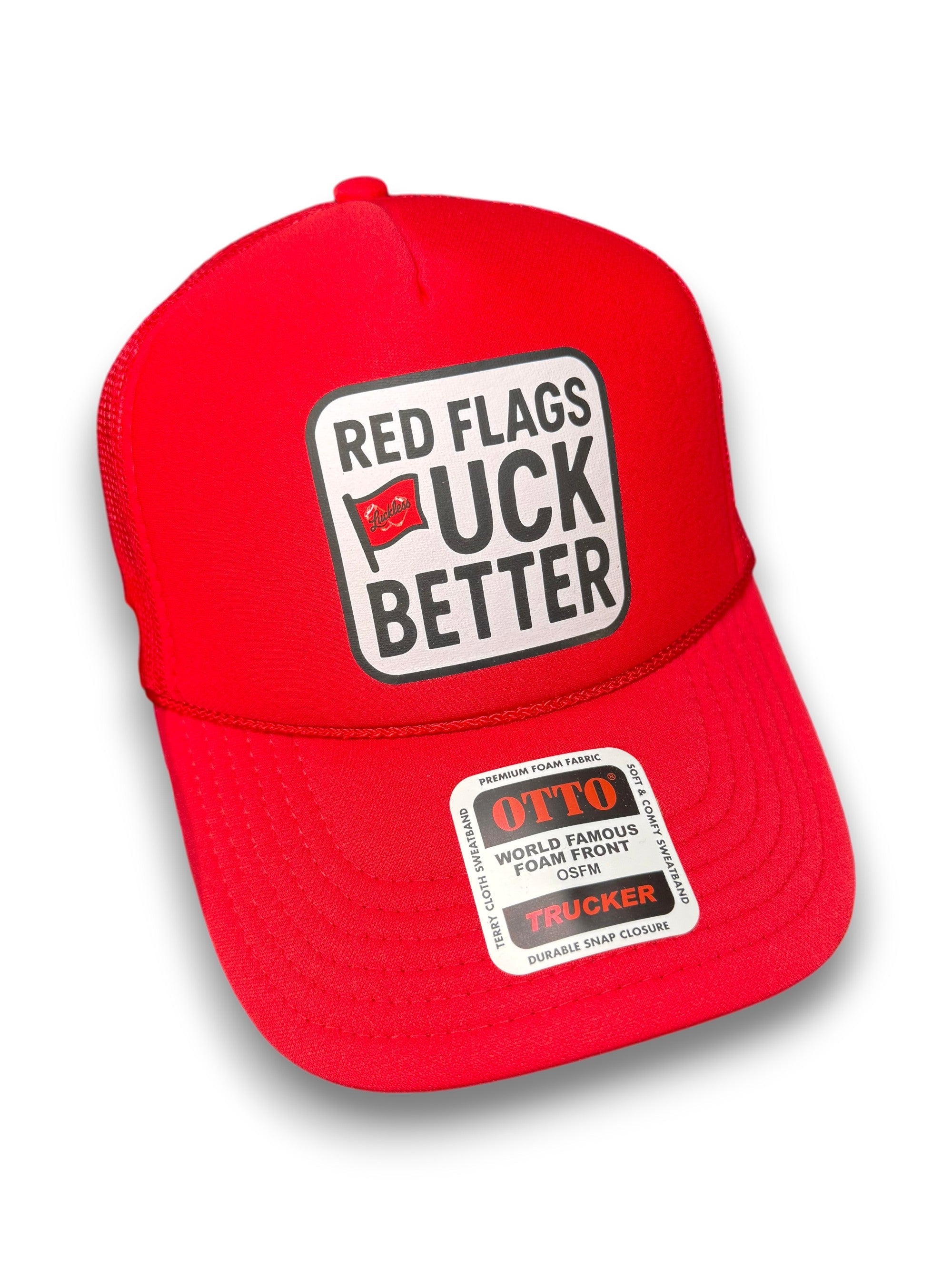 Luckless Outfitters Red Flags Fuck Better Trucker Hat — main product shot