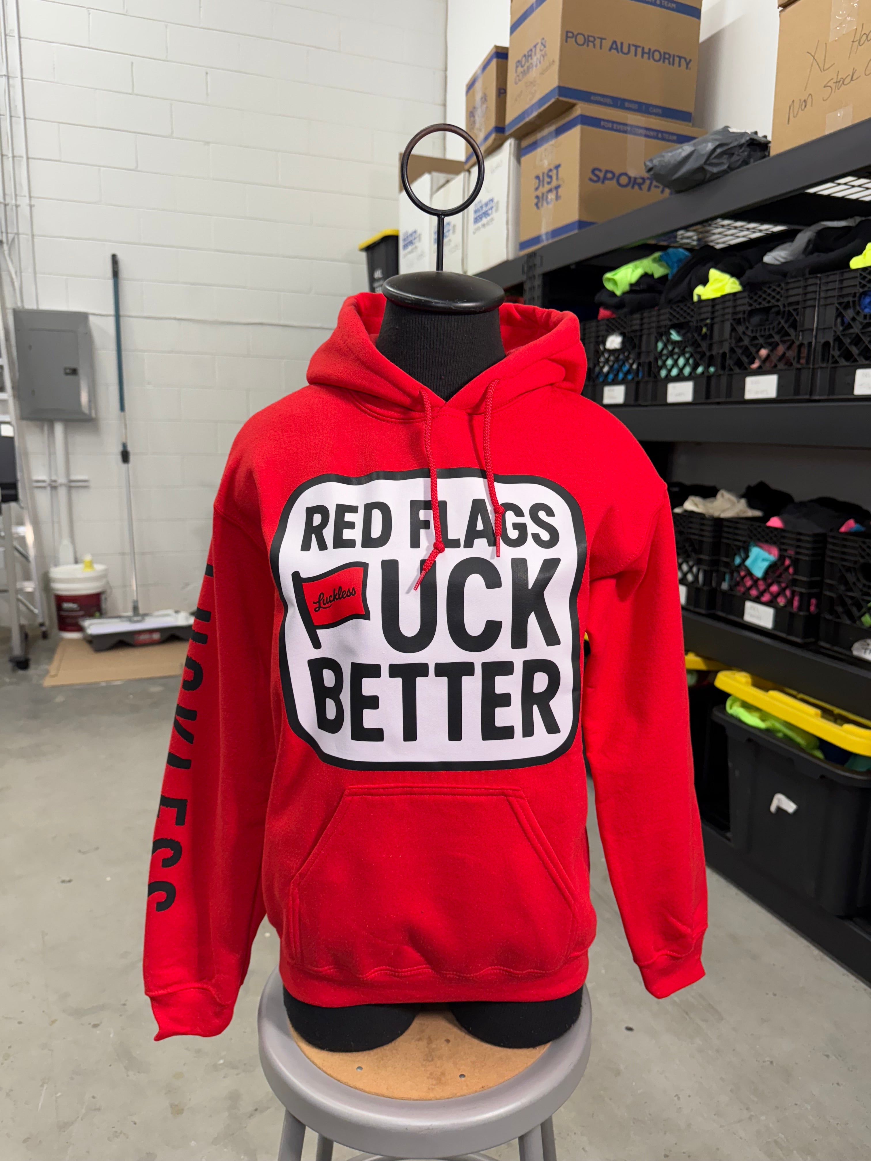 Luckless Outfitters Red Flags Fuck Better Hoodie — alternative angle