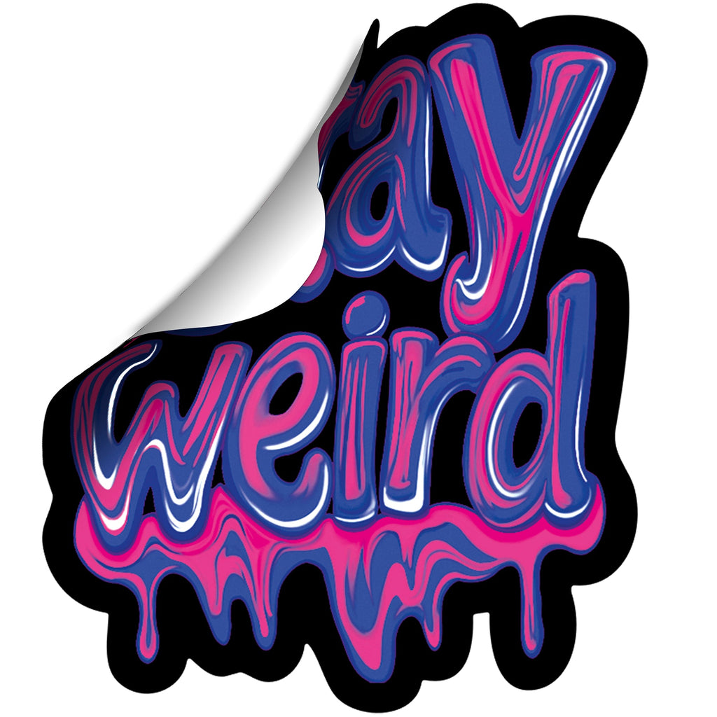 BodyCandy Stay Weird Sticker by Onyx O — side view