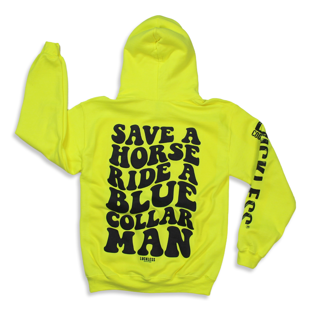 Luckless Outfitters Save a Horse Ride a Blue Collar Man Neon Yellow Hoodie — main product shot