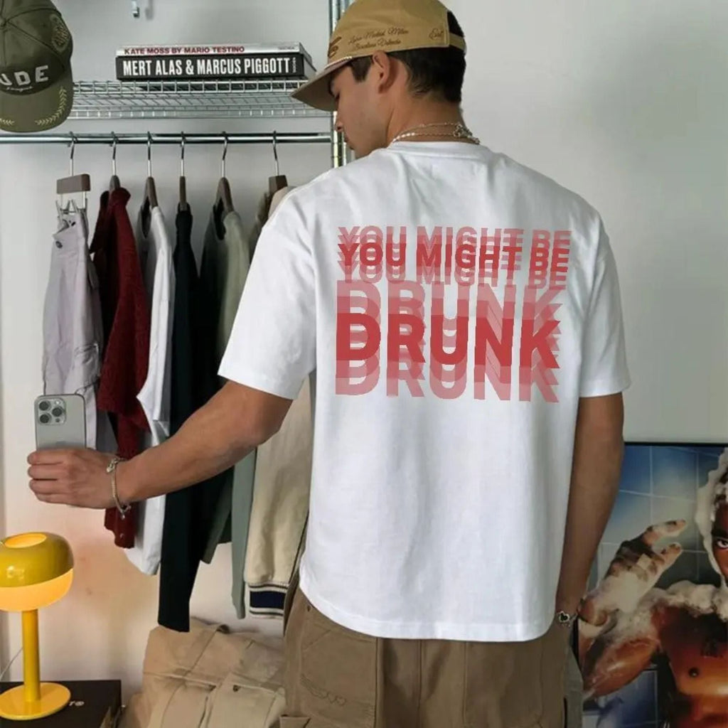 Pasimax Sarcastic "You Might Be Drunk" Tee - Unisex Party Graphic Shirt, Funny Gift for Friends — main product shot