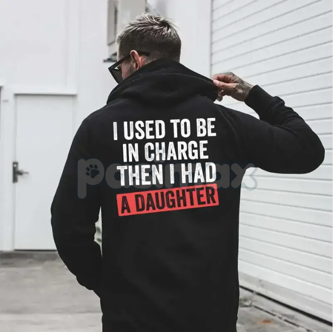 I Used To Be In Charge Then I Had A Daughter Hoodie – Funny Girl Dad Pullover, Relatable Fatherhood Graphic Sweatshirt, Humorous Men’s Gift