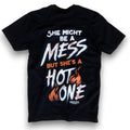 Luckless Outfitters She Might Be a Mess But She's a Hot One Tee — main product shot