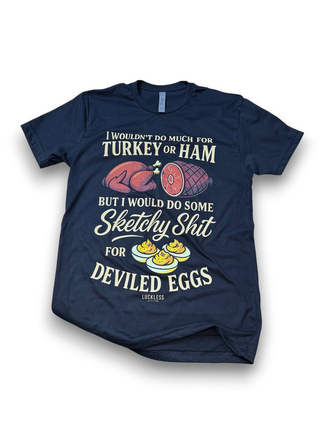 Luckless Outfitters Sketchy for Deviled Eggs Tee — main product shot