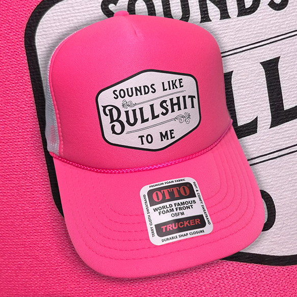 Luckless Outfitters Sounds Like Bullshit To Me Trucker Hat — lifestyle context