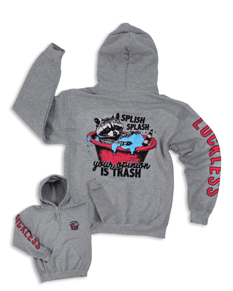 Luckless Outfitters YOUR OPINION IS TRASH HOODIE — main product shot