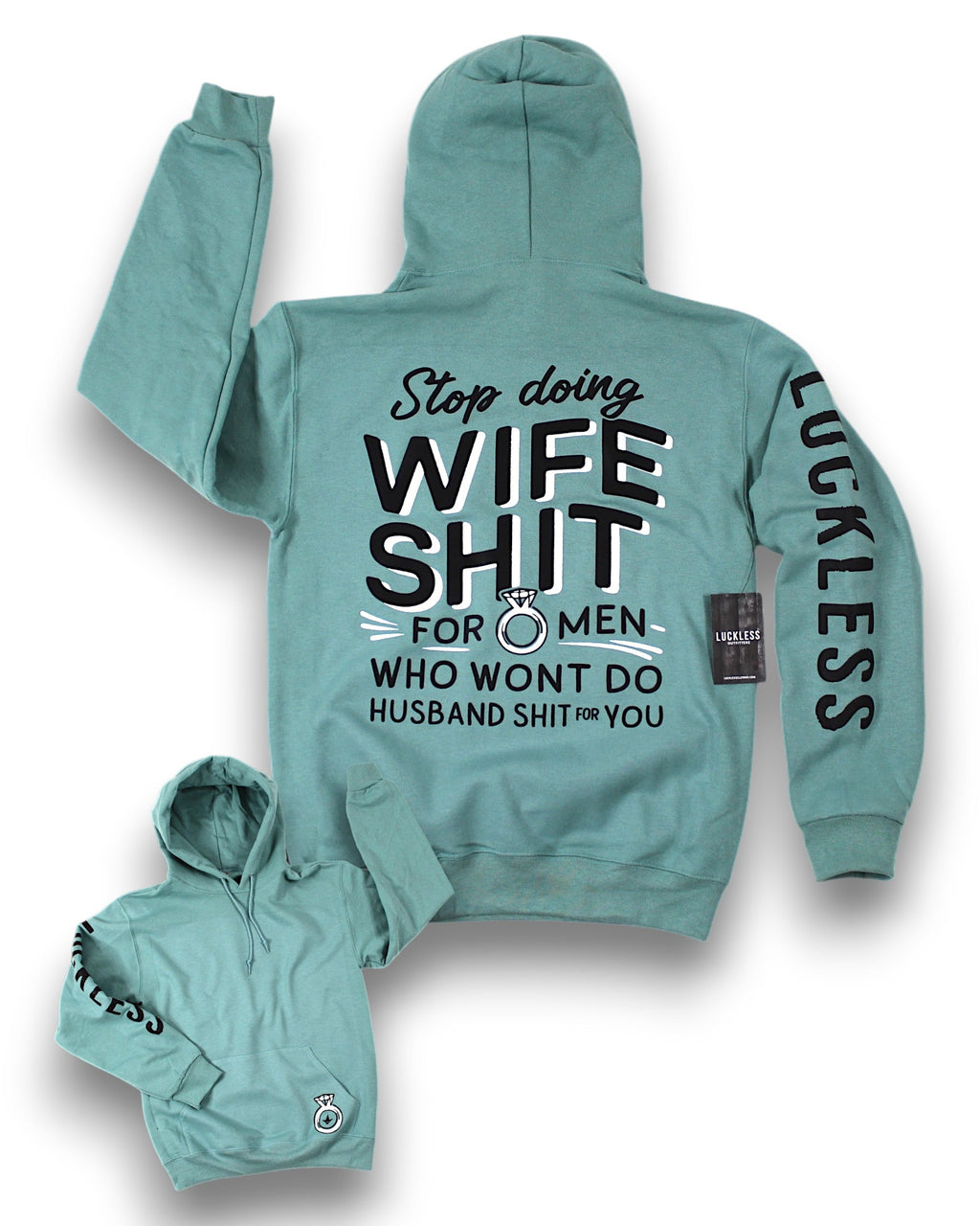 Luckless Outfitters Stop Doing Wife Shit Hoodie — main product shot