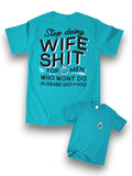 Luckless Outfitters Stop Doing Wife Shit Tee — main product shot