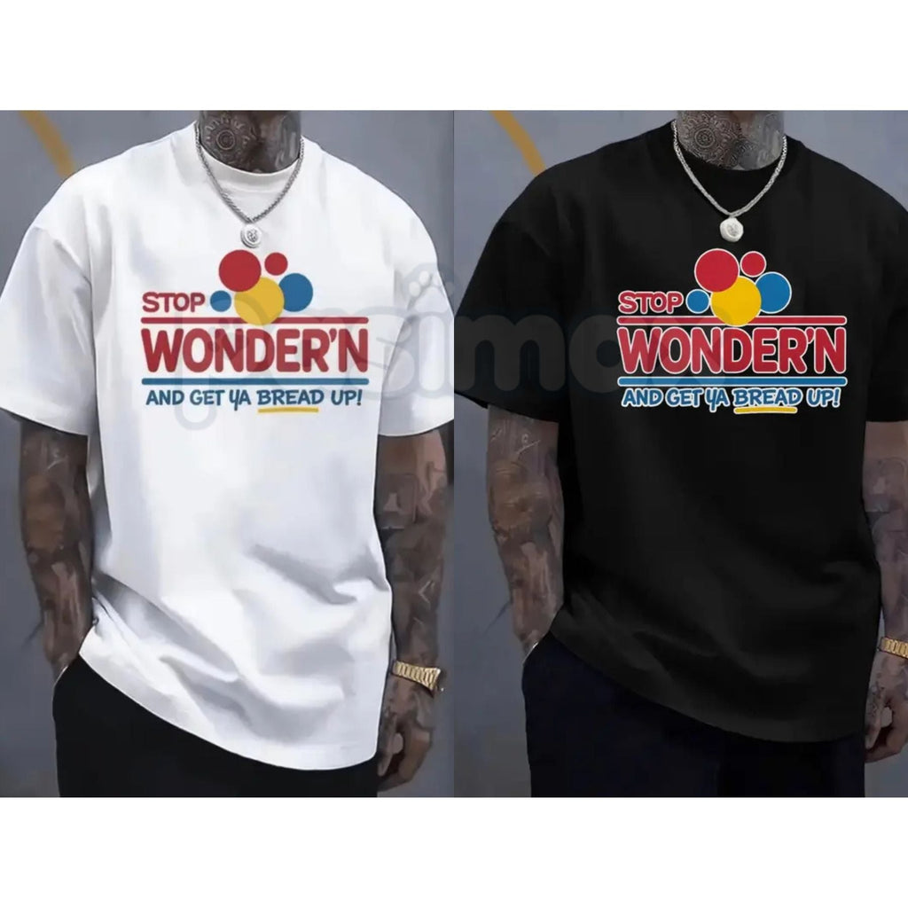 "Stop Wondering Get Your Bread Up" Motivational T-Shirt – Hustle Culture Graphic Tee, Premium 100% Cotton Financial Growth Top, Soft Lived-In Heavyweight Success Mindset Shirt, Made in USA