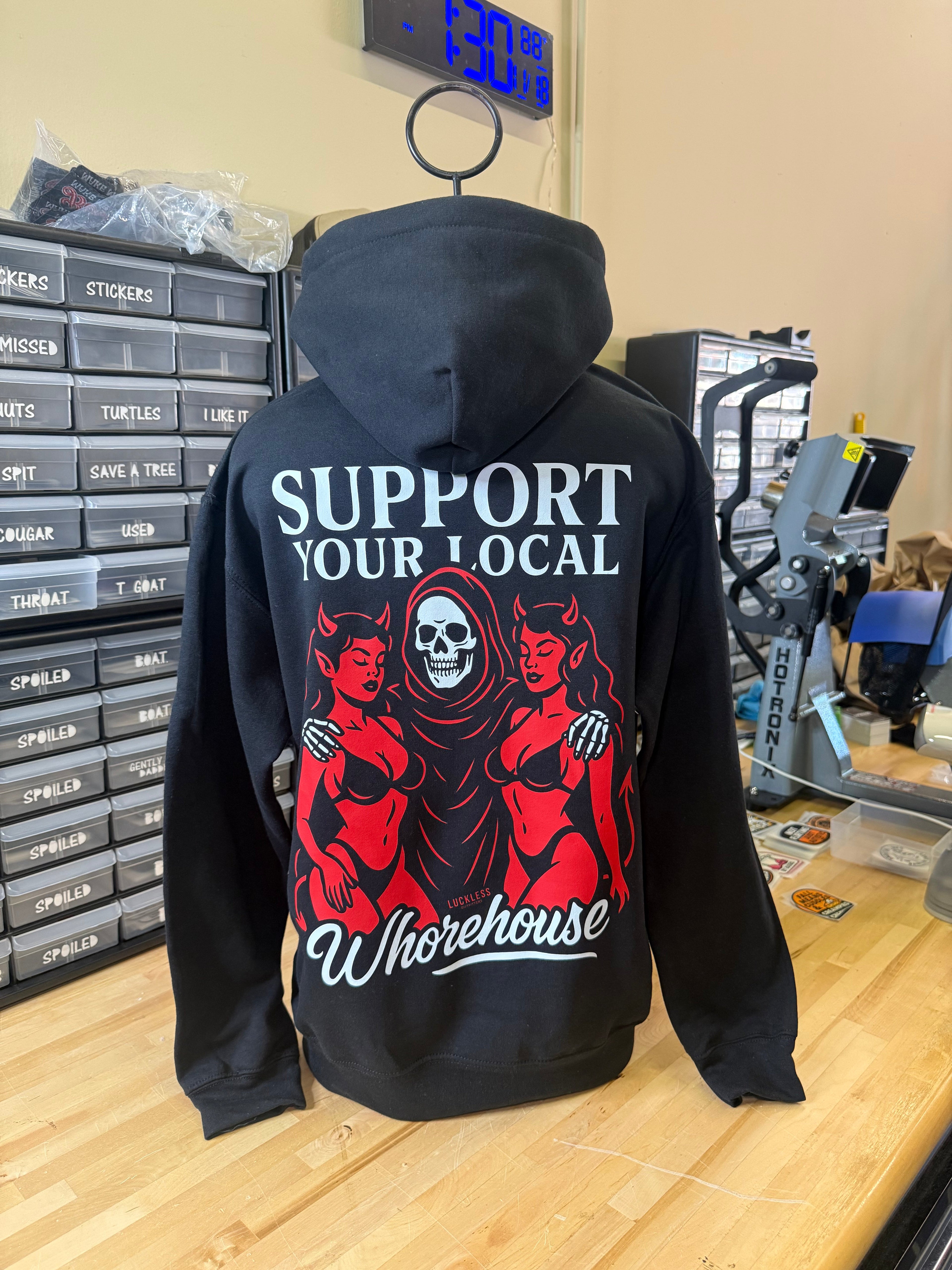 Luckless Outfitters Support Your Local Whorehouse Hoodie — lifestyle context