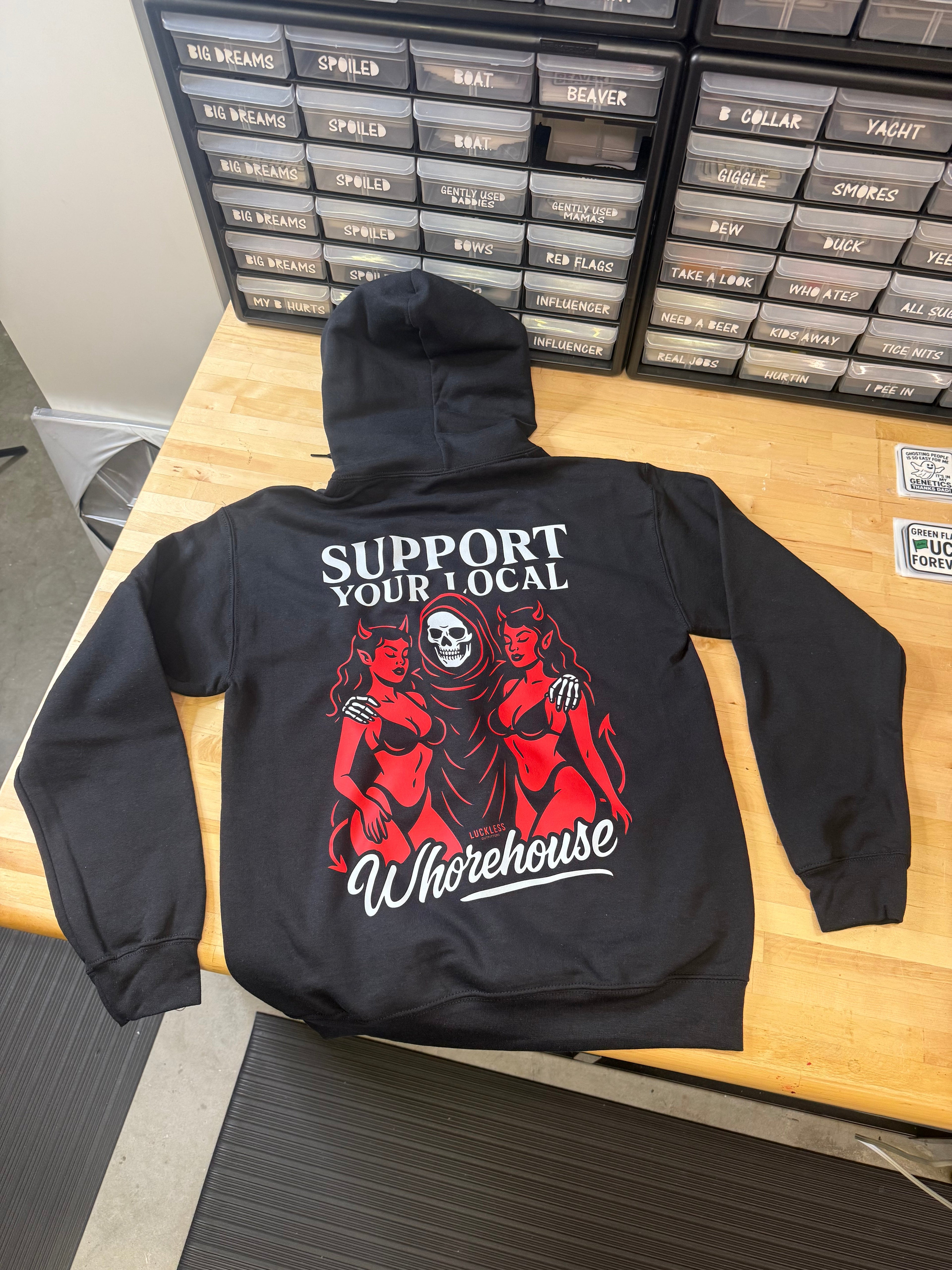 Luckless Outfitters Support Your Local Whorehouse Hoodie — side view