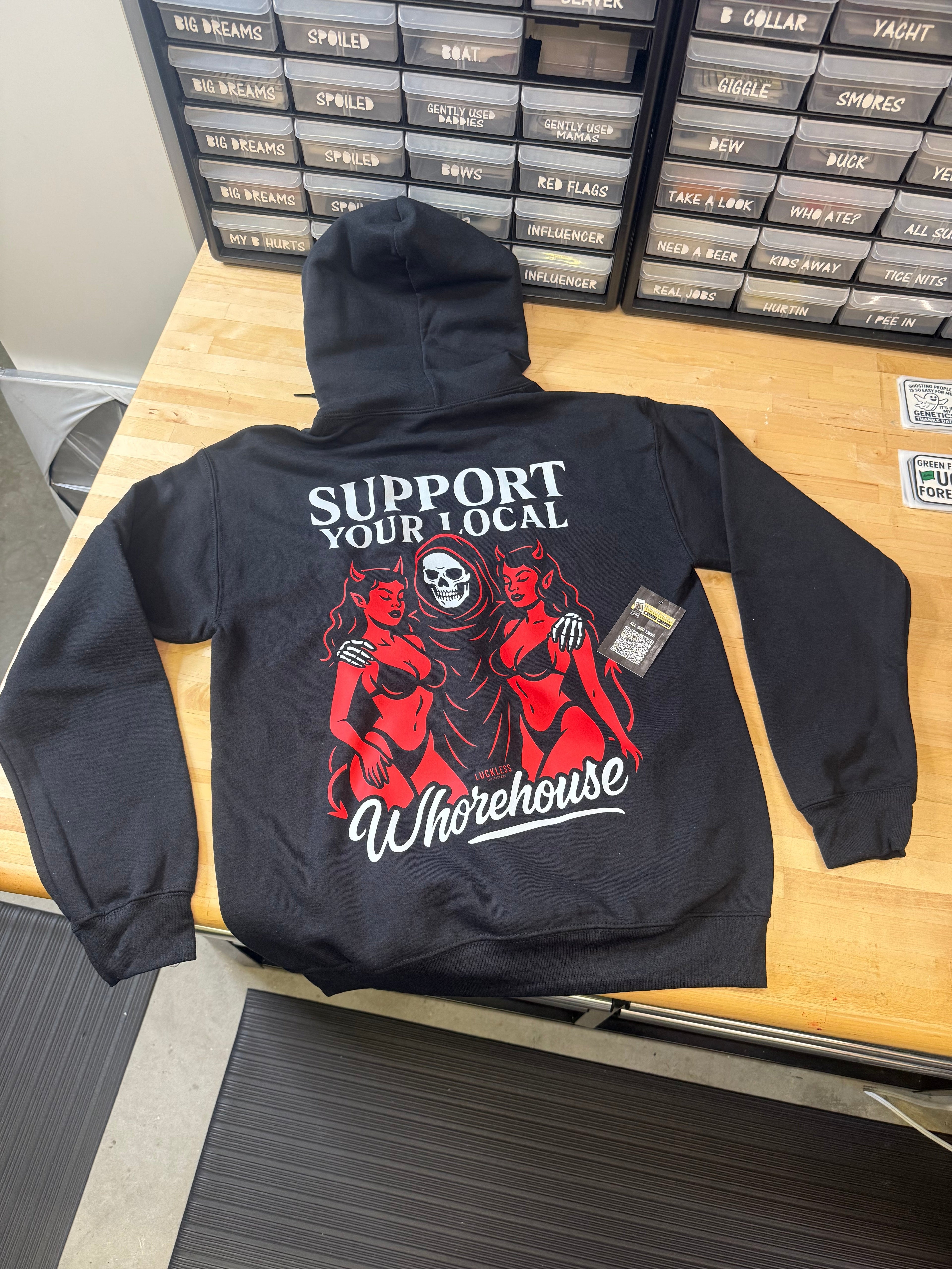 Luckless Outfitters Support Your Local Whorehouse Hoodie — back view