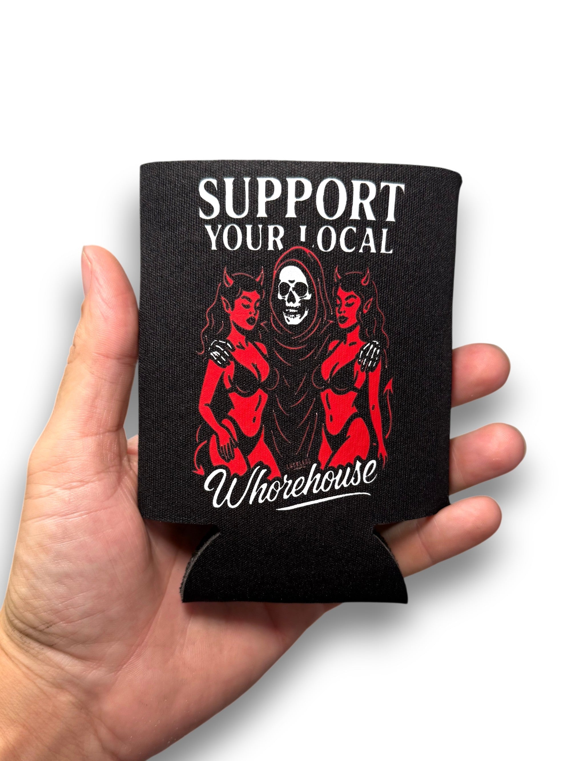 Luckless Outfitters Support Your Local Whorehouse Koozie — lifestyle context