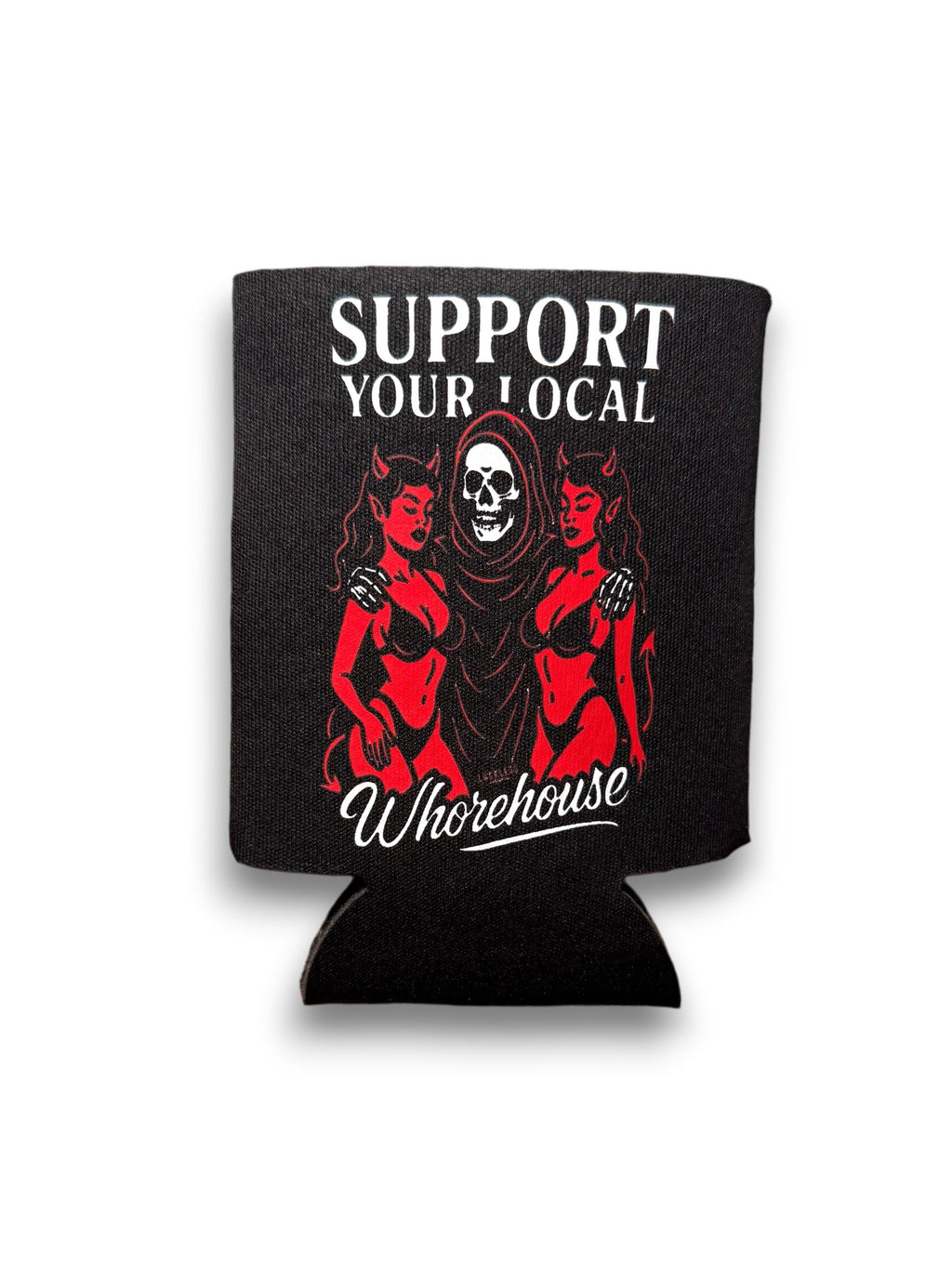 Luckless Outfitters Support Your Local Whorehouse Koozie — main product shot