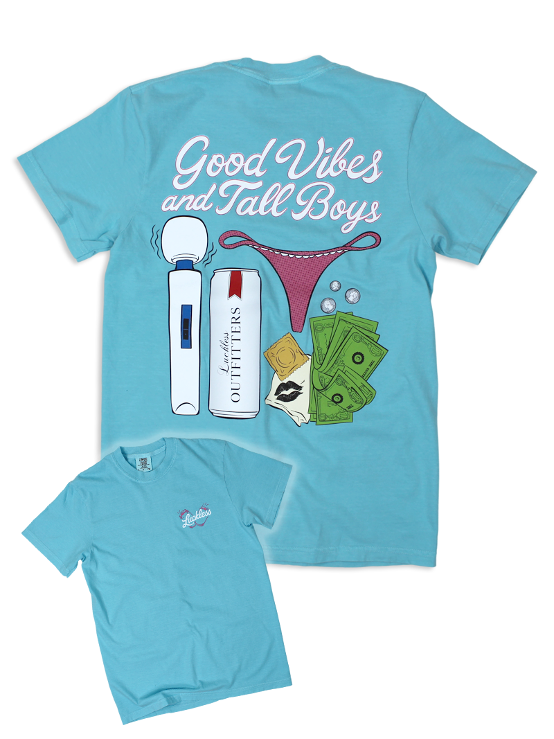 Luckless Outfitters Good Vibes & Tall Boys Tee — lifestyle context