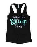 Luckless Outfitters Sounds Like Bullshit To Me Tank Top — main product shot