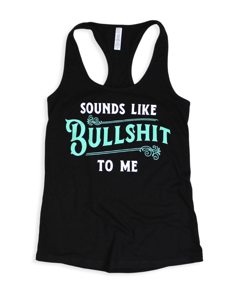 Luckless Outfitters Sounds Like Bullshit To Me Tank Top — main product shot