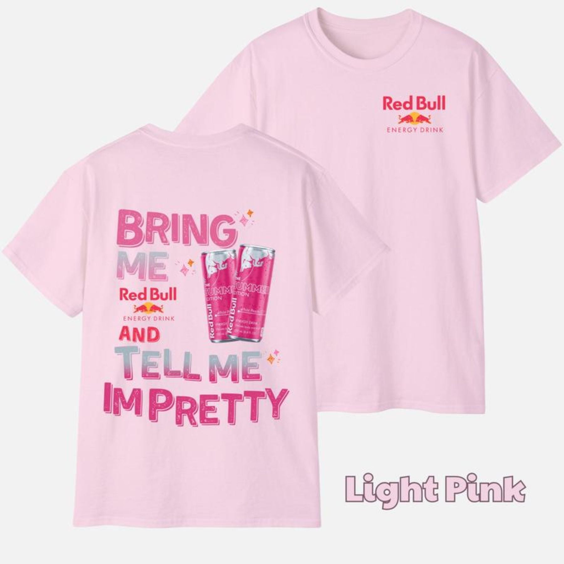 Pasimax "Tell Me I'm Pretty" Energy Drink T-Shirt — main product shot
