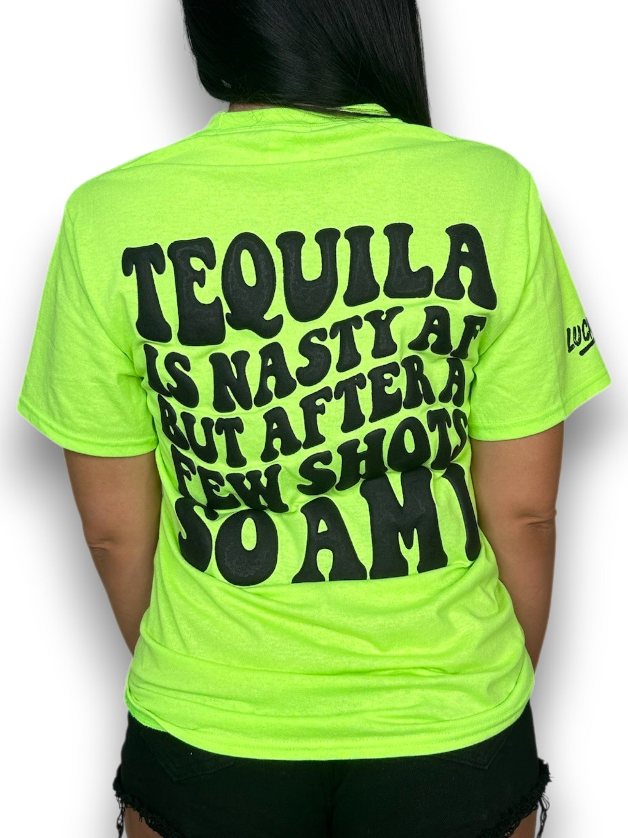 Luckless Outfitters Tequila is Nasty Tee — in-use photo