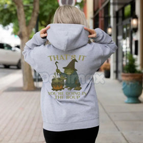 "That's It. You're Going in the Soup" Hoodie – Funny Slogan Pullover, Foodie Humor & Sarcastic Statement Apparel, Unisex
