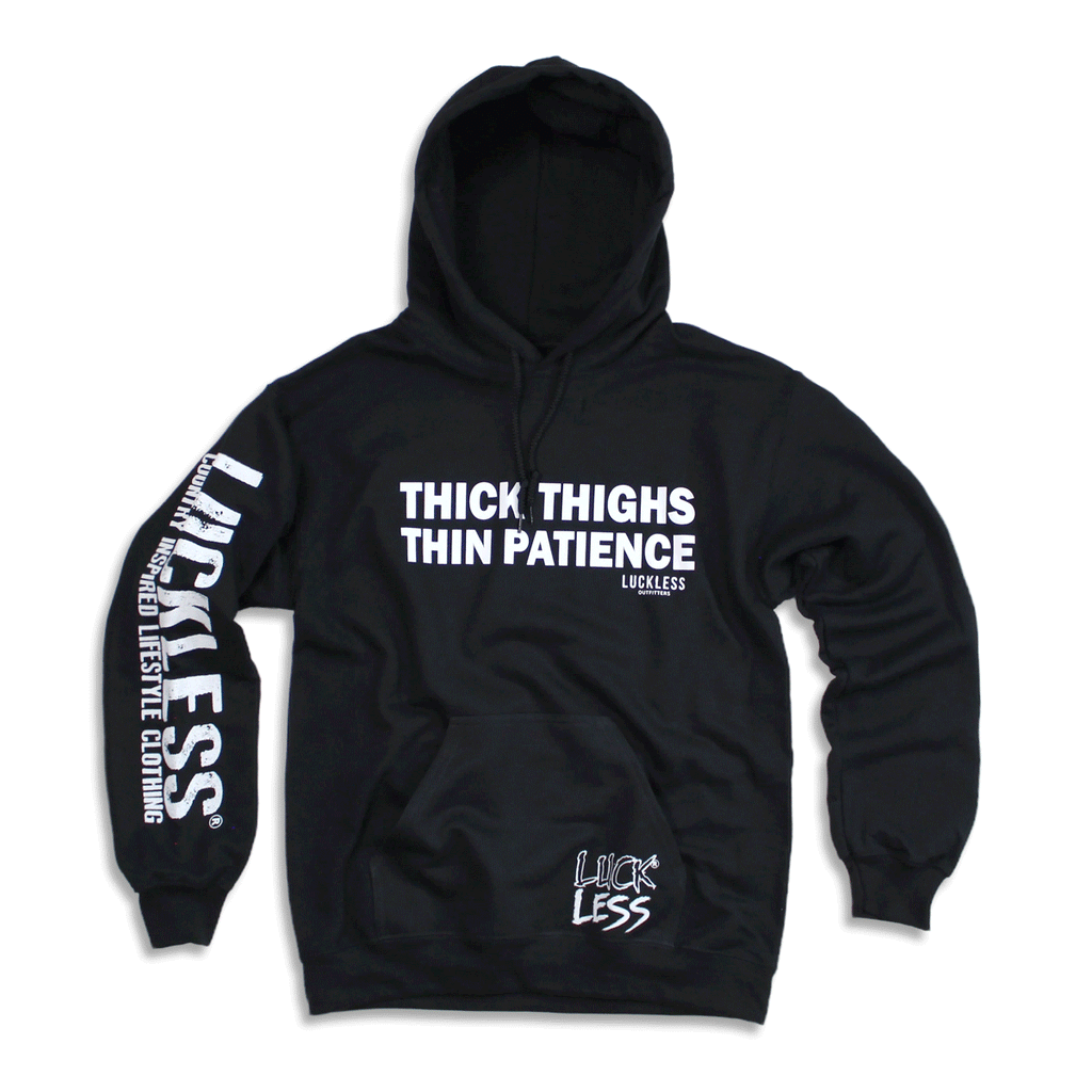 Luckless Outfitters Thick Thighs Thin Patience Hoodie — main product shot