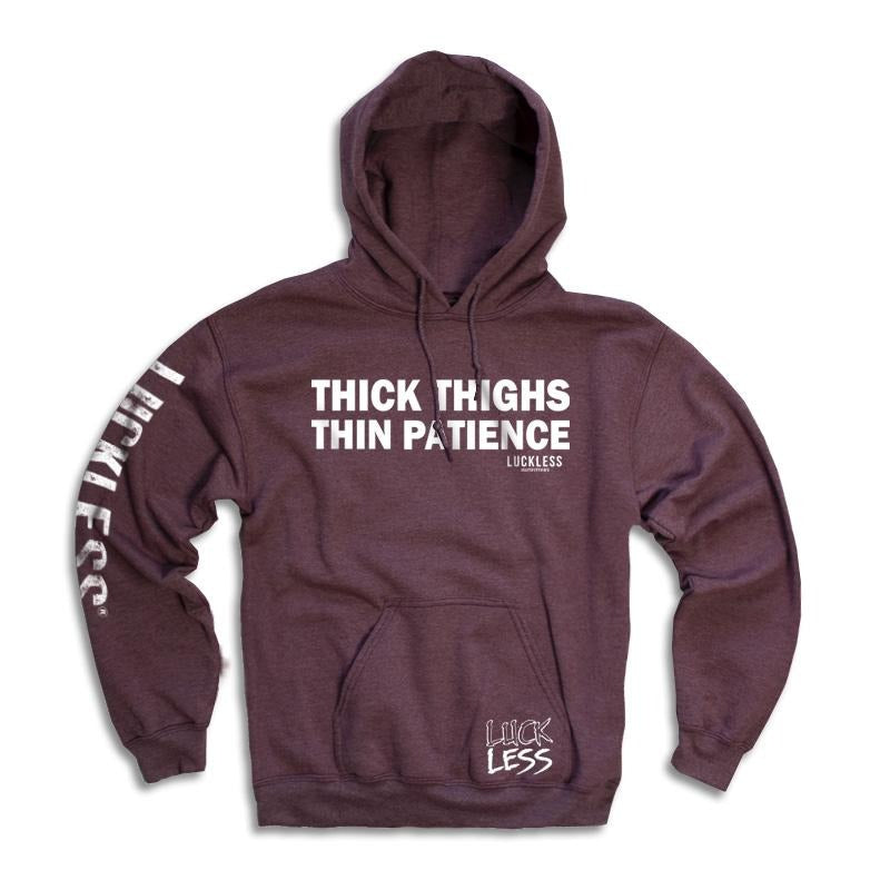 Luckless Outfitters Thick Thighs Thin Patience Hoodie — detail close-up