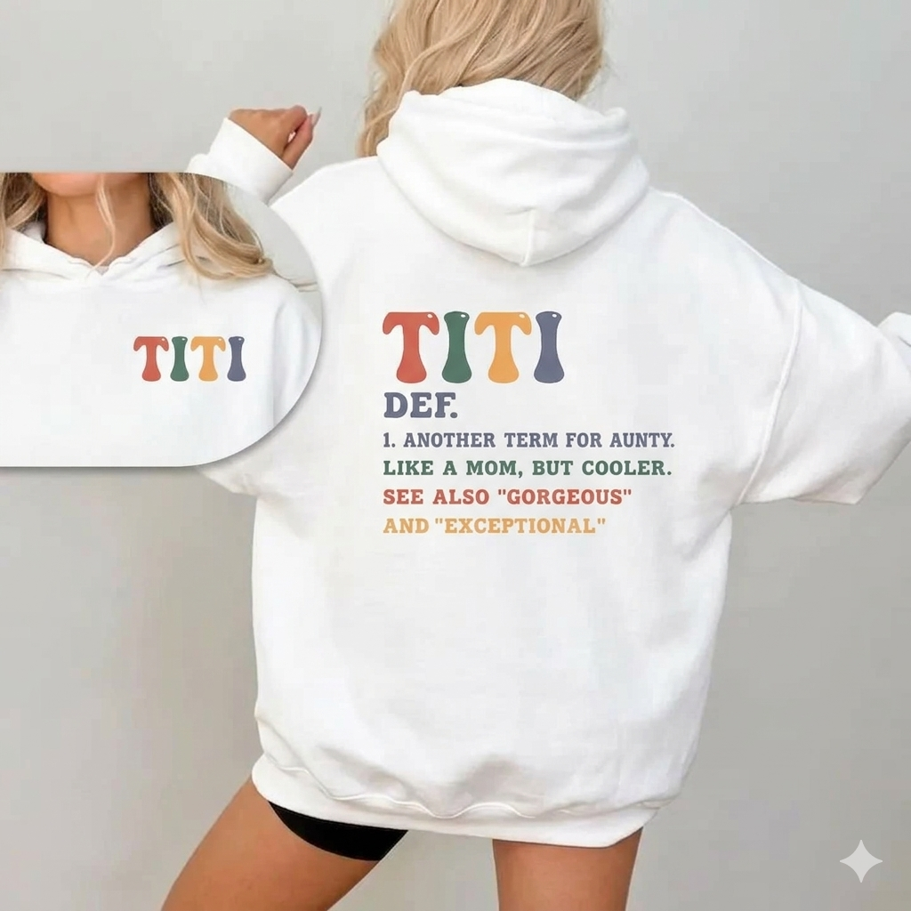 Titi Hoodie for Aunties – Best Aunt Ever Graphic Pullover, Floral Titi Aesthetic Sweatshirt, Heartwarming Gift for Auntie