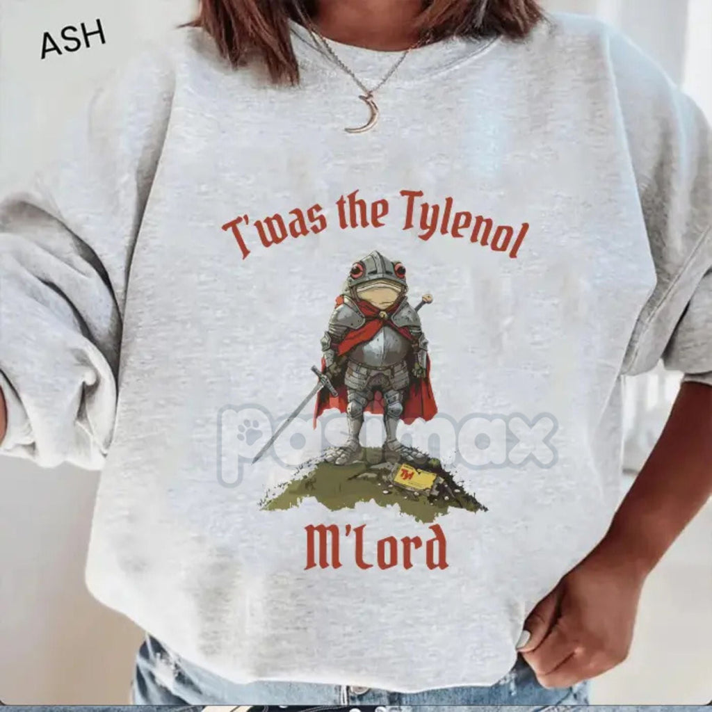 Pasimax "Twas the Tylenol M'Lord" Funny Meme T-Shirt – Anti-RFK Jr. Pro-Science Liberal Frog Tee — main product shot