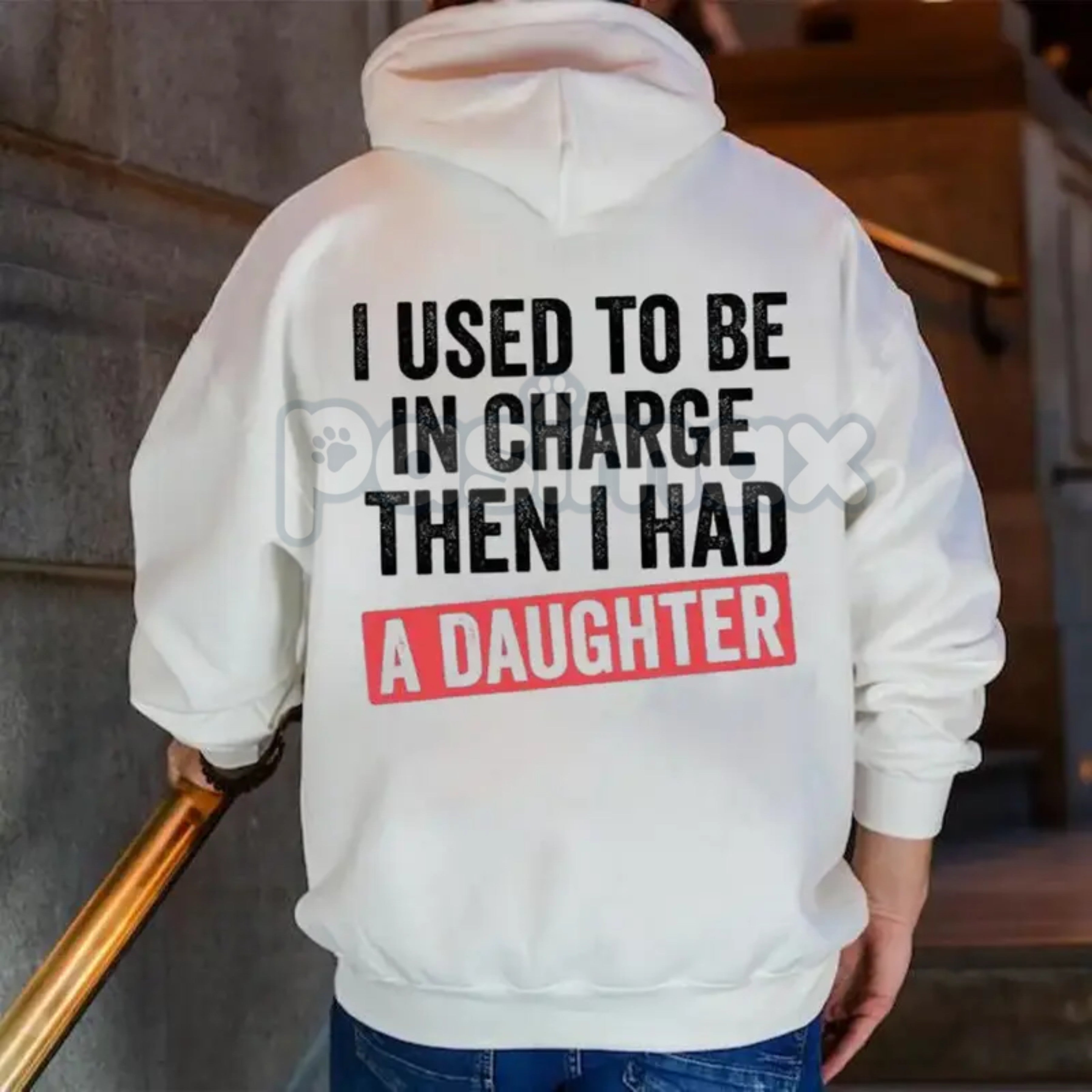 I Used To Be In Charge Then I Had A Daughter Hoodie – Funny Girl Dad Pullover, Relatable Fatherhood Graphic Sweatshirt, Humorous Men’s Gift