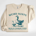 Pasimax Weird Aunts Build Character Sweatshirt | Funny Cool Aunt Crewneck | Aesthetic Fun Aunt Jumper | Gift for Best Aunt Ev