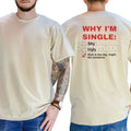 Pasimax "Why I'm Single" Funny Graphic T-Shirt - Men's Humor Tee, Funny Adult Graphics Shirt, Great Gift for Men — main produ