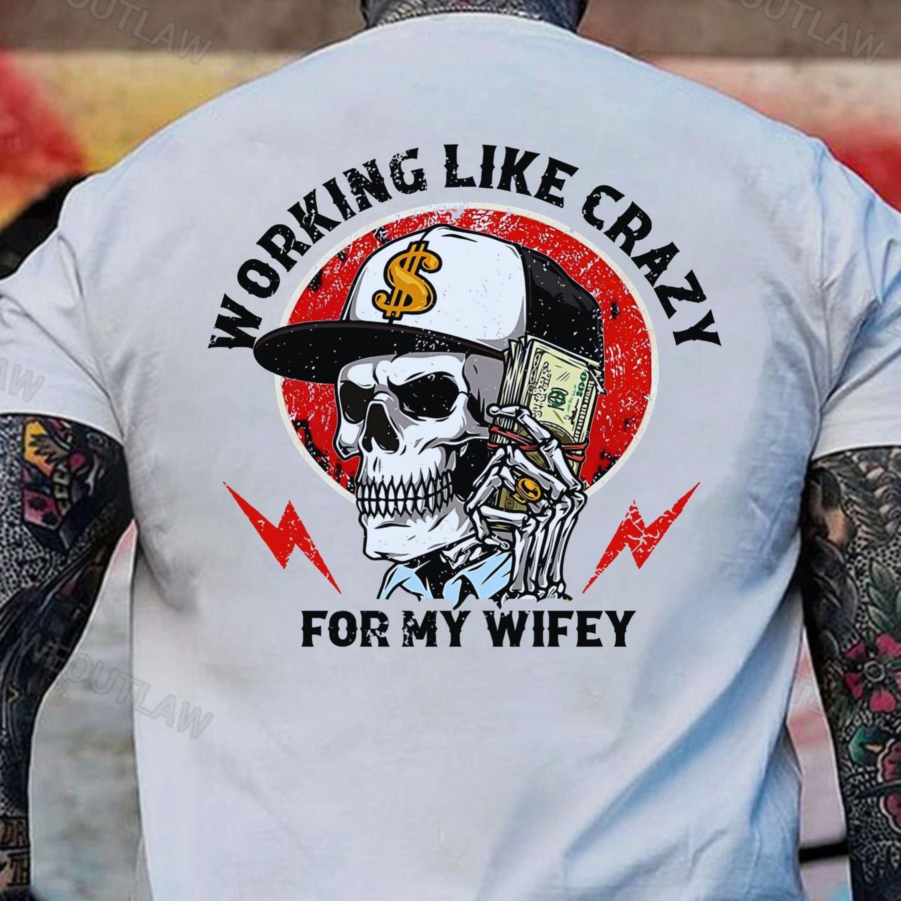 Pasimax "Working Like Crazy For My Wifey" T-Shirt — main product shot
