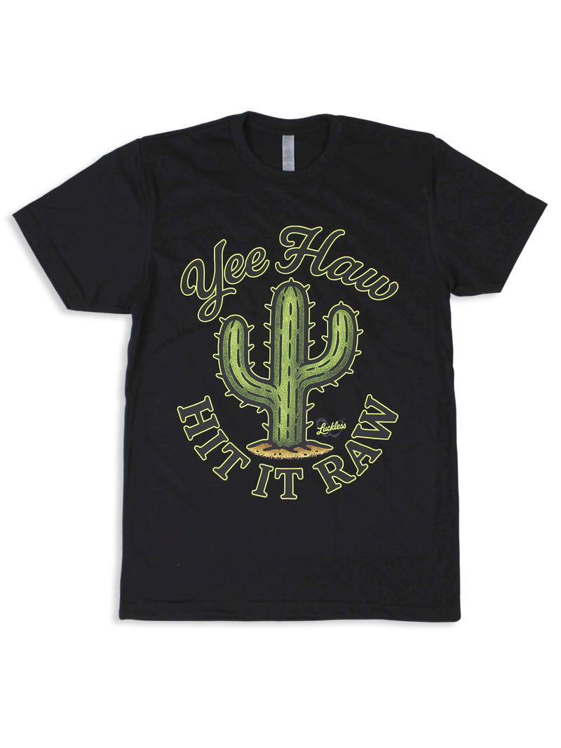 Luckless Outfitters Yee Haw Hit It Raw Tee — main product shot