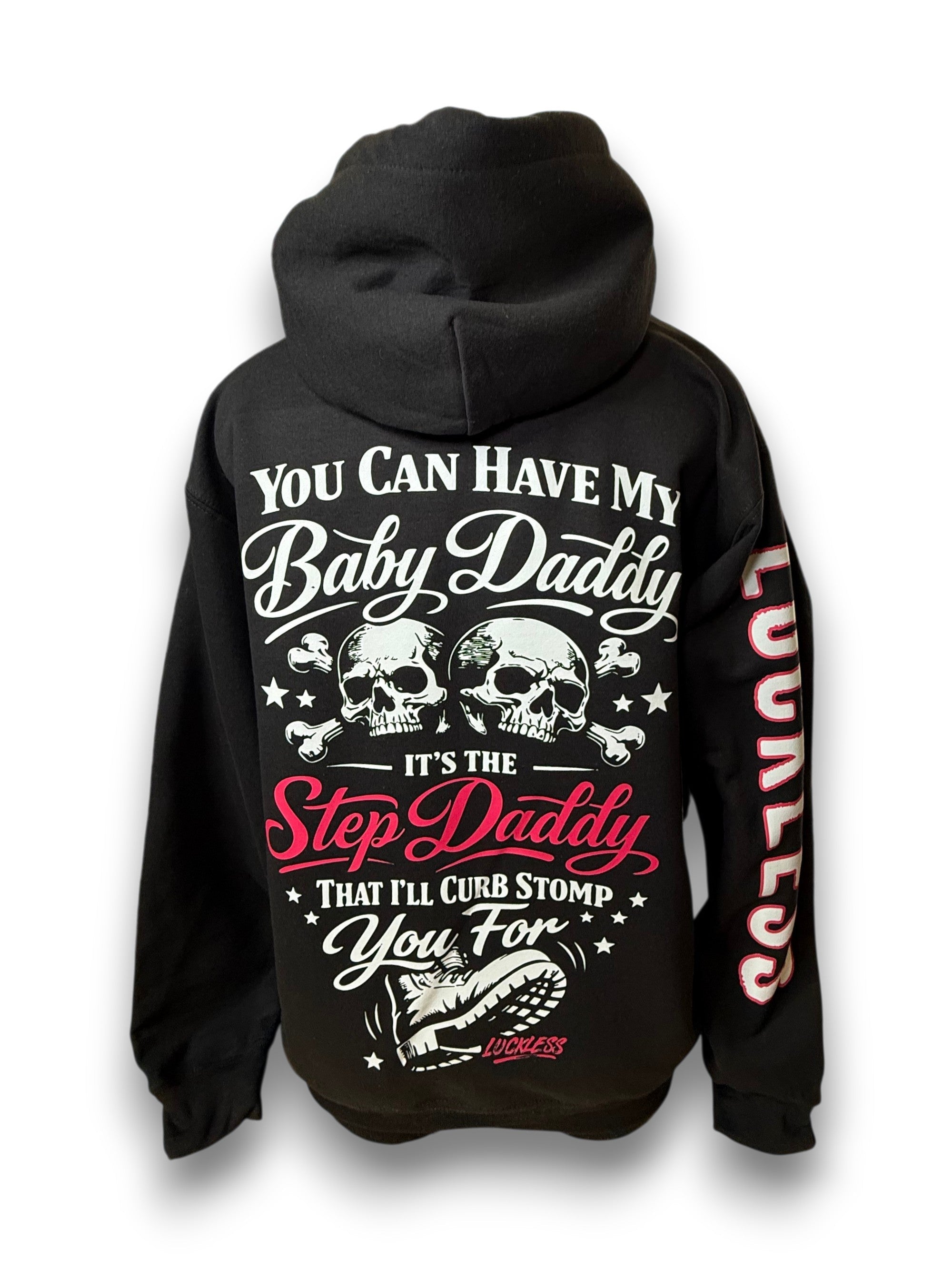 Luckless Outfitters You Can Have My Baby Daddy Hoodie — main product shot