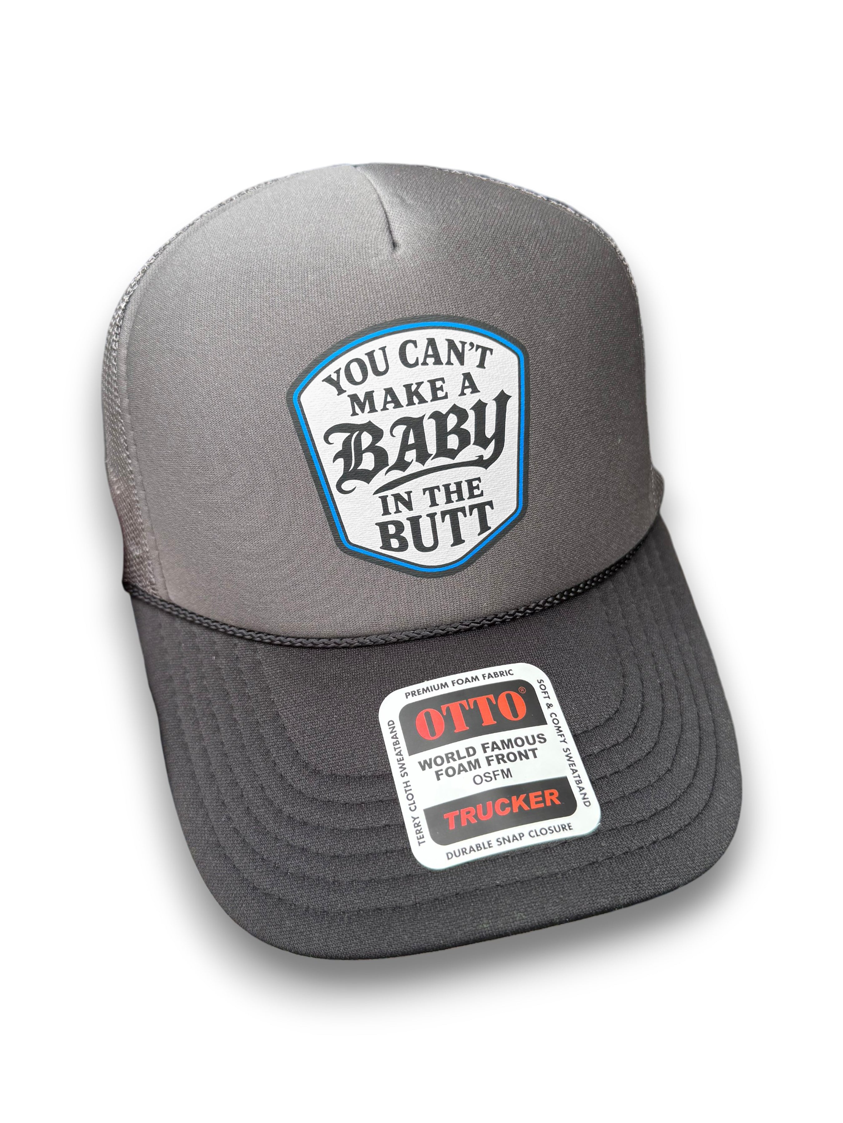 Luckless Outfitters You Cant Make A Baby In The Butt Trucker Hat — main product shot