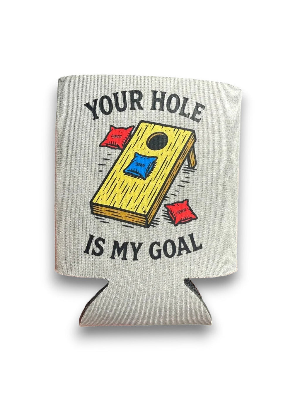 Luckless Outfitters Your Hole Is My Goal Koozie — main product shot