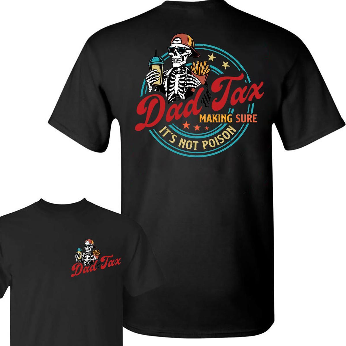 Pasimax Father’s Day "Dad Tax" T-Shirt - Funny Two-Sided Tee from Daughter, Humorous Dad Gift — back view