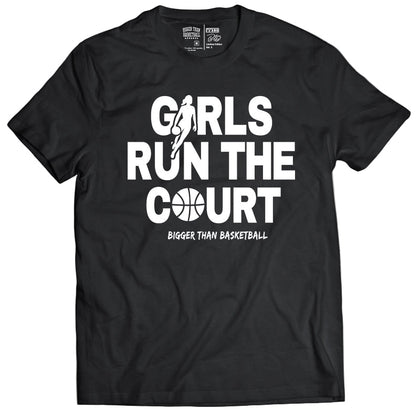 Bigger Than Basketball Girls Run The Court - T-Shirt - Black — main product shot