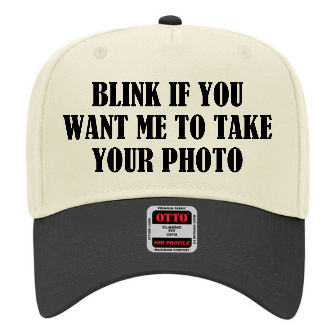Coco & Rho Blink if you want me to take your photo- Trucker Hat — main product shot