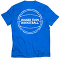 Bigger Than Basketball Beyond Basketball - T-Shirt - Blue — main product shot