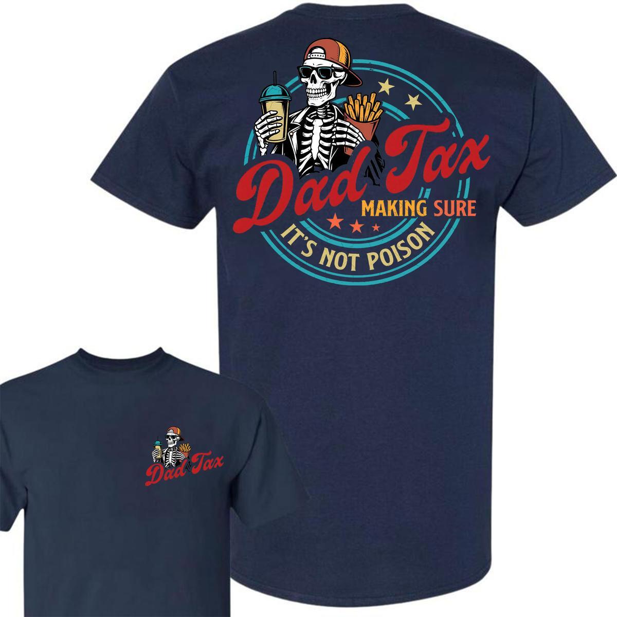 Pasimax Father’s Day "Dad Tax" T-Shirt - Funny Two-Sided Tee from Daughter, Humorous Dad Gift — side view
