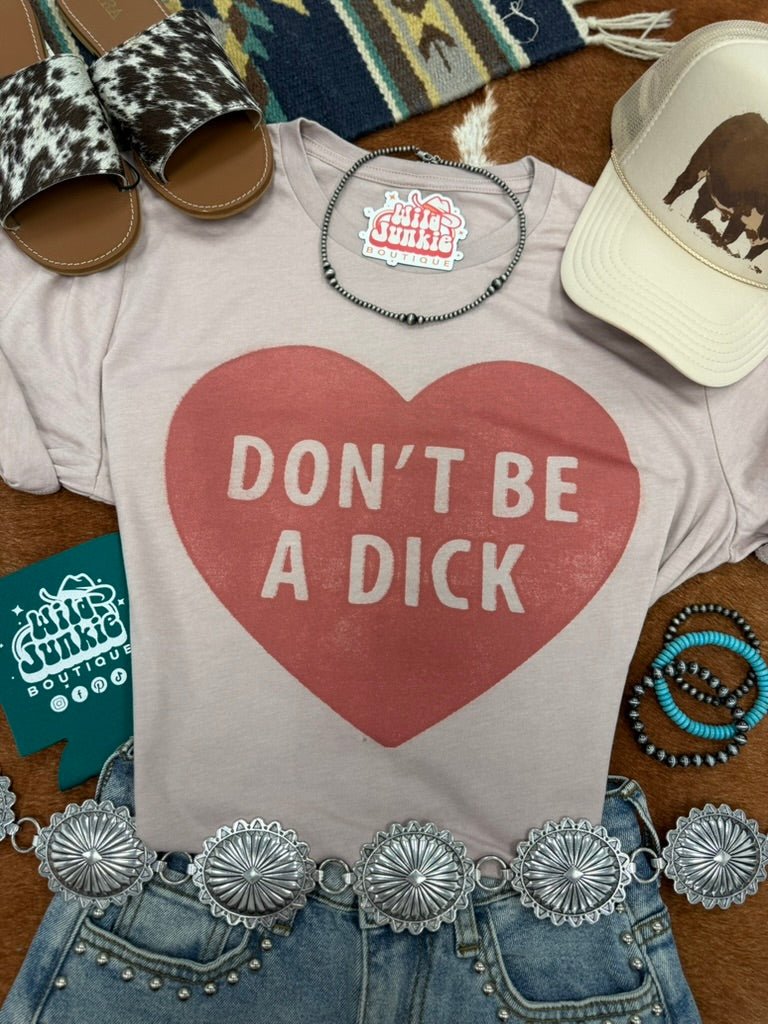 Wild Junkie Don't Be A Dick Graphic Tee — main product shot